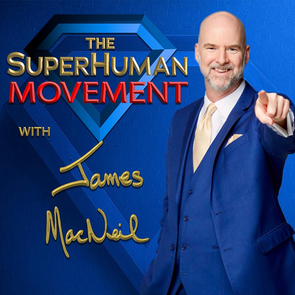 The SuperHuman Movement Podcast with James MacNeil